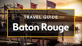 Baton Rouge Vacation Travel Guide  Expedia [upl. by Ojyma]