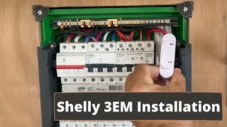 Shelly 3EM Installation [upl. by Sined]