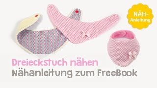 FreeBook – Dreieckstuch  Baby Halstuch nähen [upl. by Armillas]