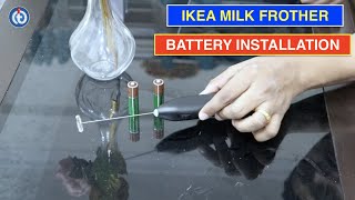 IKEA Milk Frother Battery Installation Procedure [upl. by Berenice]