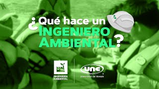 ¿Qué hace un Ingeniero Ambiental [upl. by Caty381]