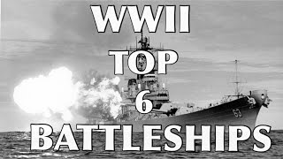 6 Most powerful Battleships of the WW2 [upl. by Anitsim23]