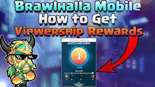 How to Get Viewership Rewards in Brawhalla Mobile [upl. by Anertak]