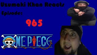 Uzumaki Khan reacting to ONE PIECE Episode 965 [upl. by Navaj641]