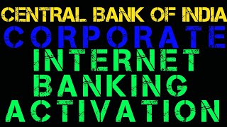 CBI Corporate Internet Banking First time Login  Central Bank Corporate Net Banking Activation [upl. by Netsirhk]