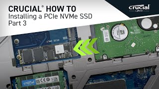 Part 3 of 4  Installing a Crucial® M2 PCIe NVMe SSD Copy [upl. by Aymik897]