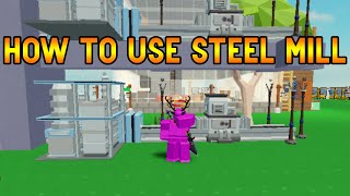 HOW TO USE STEEL MILL Roblox Islands [upl. by Shelia]