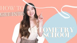 How to get into Optometry School [upl. by Anwahsal]