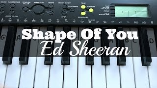 Shape Of You  Ed Sheeran  Easy Keyboard Tutorial With Notes Right Hand [upl. by Dulcle]