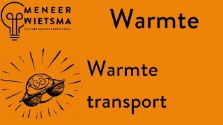 Natuurkunde uitleg Warmte 1 Warmtetransport [upl. by Alle120]