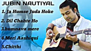 JUBIN NAUTIYAL TOP 5 SONGJUBIN NOTIYAL BEST SONGS [upl. by Rez925]