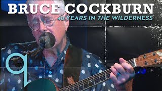 Bruce Cockburn  40 Years In The Wilderness LIVE [upl. by Zsamot]