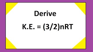 Derivation Kinetic Energy  32nRT [upl. by Maxi846]