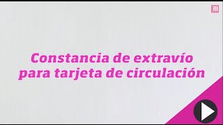 Tarjeta de circulación  constancia de extravío HazlofacilDDM [upl. by Mannuela]