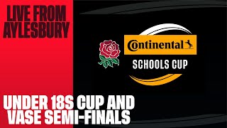 LIVE  Continental Tyres Schools Cup and Vase Under 18 Semifinals  Aylesbury RFC [upl. by Nauqes]