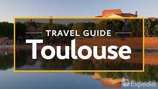 Toulouse Vacation Travel Guide  Expedia [upl. by Lupee]