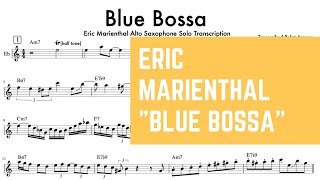 quotBlue Bossaquot  Eric Marienthal Alto Saxophone Solo Transcription [upl. by Leveroni]