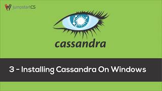 Apache Cassandra  Tutorial 3  Installing Cassandra On Windows [upl. by Rochell]