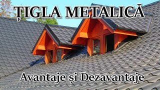 Tigla metalica  Avantaje si Dezavantaje [upl. by Gallard]