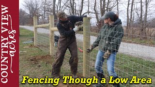 Fencing Through a Low Area [upl. by Ijuy571]