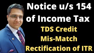 Notice Under Section 154 For TDS Credit MisMatch Rectify Income Tax Return [upl. by Adnek]