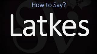 How to Pronounce Latkes CORRECTLY [upl. by Aekerly810]