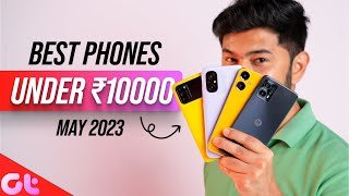 Best Phones Under 10000 May 2023  New List  GT Hindi [upl. by Anattar504]