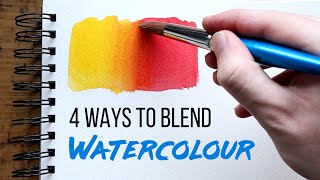 4 Ways to Blend Watercolours  Watercolour Techniques for Beginners 4 [upl. by Maud]