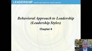 Behavioral Approach Chap 4 Leadership by Northouse 8th ed [upl. by Nanji]