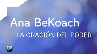 ANA BEKOACH  PODEROSA ORACIÓN Subtítulos en Español [upl. by Milt965]