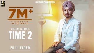 TIME 2 Full Video Virasat Sandhu  Sukh Brar Yaadu Brar  Latest Punjabi song 2021  Saaz Records [upl. by Bobbi380]