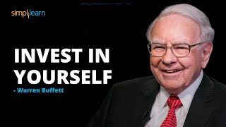 Invest In Yourself  Warren Buffett Motivational Video  Warren Buffett Speech  Simplilearn [upl. by Enamrahs183]