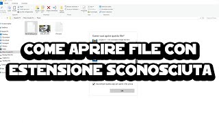 Come aprire file con estensione sconosciuta [upl. by Ettennal]