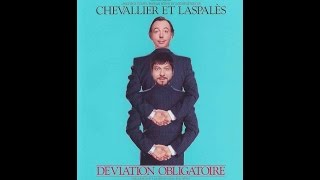 Chevalier amp Laspalès quot Déviation obligatoirequot [upl. by Ybloc307]