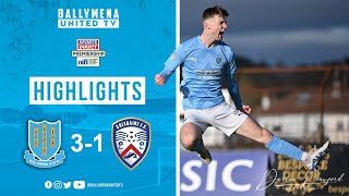 MATCH HIGHLIGHTS  Ballymena United 31 Coleraine [upl. by Nalyad]