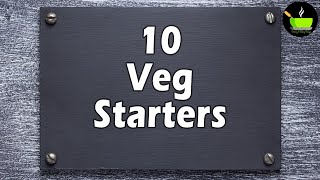 10 Vegetarian Indian Appetizers or Starters [upl. by Sianna]