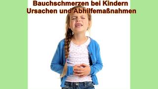 Bauchschmerzen bei Kindern  Ursachen und Abhilfemaßnahmen [upl. by Yenetruoc]