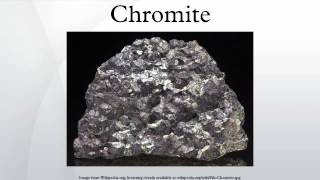 Chromite [upl. by Nnairek]