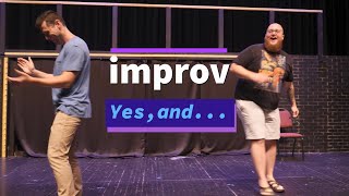 Improv  Yes and [upl. by Desberg]