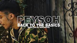 Peysoh  Back 2 The Basics Dir by mrrealmovie [upl. by Neeron]