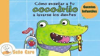 Cuento Infantil quotCÓMO ENSEÑAR A TU COCODRILO A LAVARSE LOS DIENTESquot incluye Pictogramas [upl. by Aleekahs]