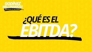 EBITDA  ¿Qué es el EBITDA [upl. by Mansur]