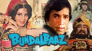 Bundal Baaz 1976 Full Hindi Movie  Rajesh Khanna Shammi Kapoor Sulakshana Pandit Ranjeet [upl. by Nosauq679]