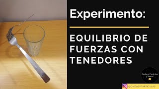 Experimento equilibrio de fuerzas con tenedores [upl. by Anyrtak]