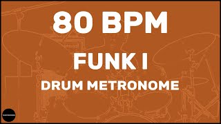 Funk  Drum Metronome Loop  80 BPM [upl. by Brande]