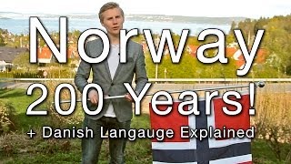 Norway 200 Years  Danish Language Explained [upl. by Rehotsirk]