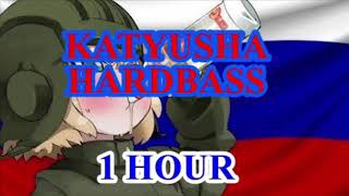 HARDBASS Katyusha 1 Hour Loop [upl. by Enala]