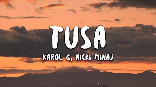 KAROL G Nicki Minaj  Tusa Letra  Lyrics [upl. by Tolland771]