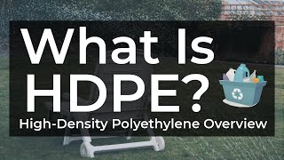 What Is HDPE Plastic  HighDensity Polyethylene [upl. by Ahsiemak809]