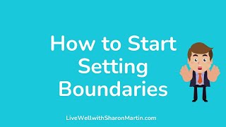 Personal Boundaries How to Get Started [upl. by Karilla]